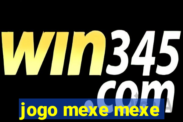 jogo mexe mexe